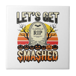 Funny Halloween Let’s Get Smashed Graveyard Design Tile