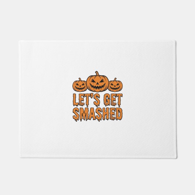 Funny Halloween Let’s Get Smashed Pumpkin Doormat (Front)