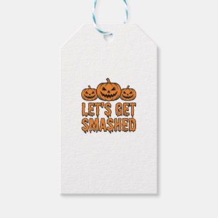 Funny Halloween Let’s Get Smashed Pumpkin Gift Tags