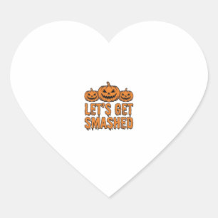 Funny Halloween Let’s Get Smashed Pumpkin Heart Sticker