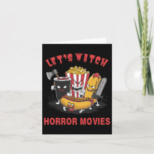 Funny Halloween Let's Watch Horror Movies Women Me Card