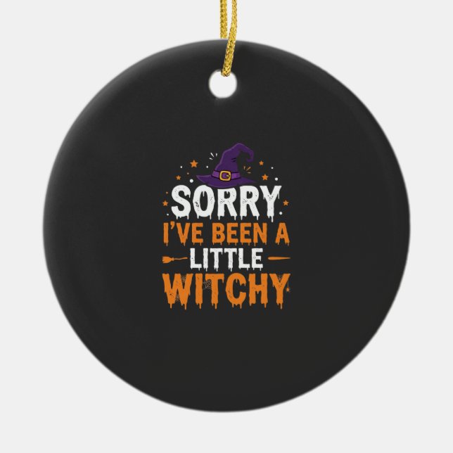Funny Halloween Little Witchy Quote Design Ceramic Tree Decoration (Front)