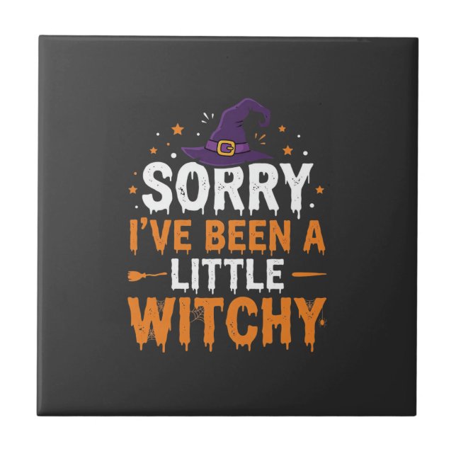Funny Halloween Little Witchy Quote Design Tile (Front)