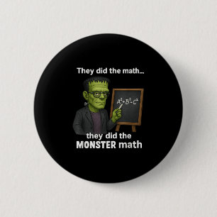 Funny Halloween Monster Math Pun, Teacher Humour 6 Cm Round Badge