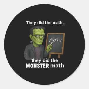 Funny Halloween Monster Math Pun, Teacher Humour Classic Round Sticker