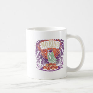 Funny Halloween No Kings In America Since 1776 Dis Coffee Mug