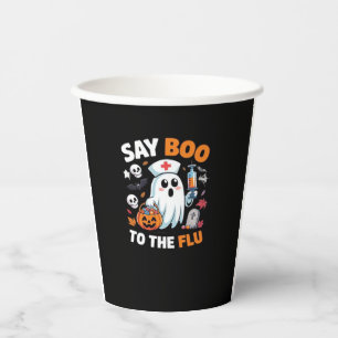 Funny Halloween Nurse Ghost T-Shirt � �Say Boo to  Paper Cups