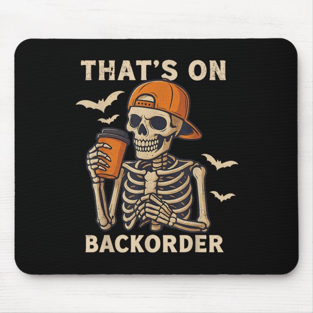 Funny Halloween Pharmacy Tech Skeleton That's Back Mouse Mat (Front)