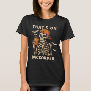 Funny Halloween Pharmacy Tech Skeleton That's Back T-Shirt
