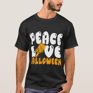 Funny Halloween Pickleball Costume Peace Love Hall T-Shirt
