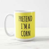Funny Halloween - Pretend I'm a Corn