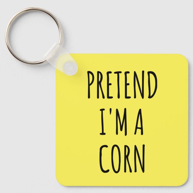 Funny Halloween - Pretend I'm a Corn    Key Ring (Front)