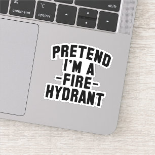 Funny Halloween Pretend I'm A Fire Hydrant 