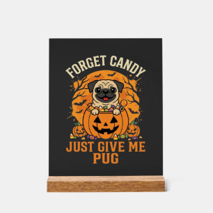 Funny Halloween Pug Candy Design_1 Acrylic Sign