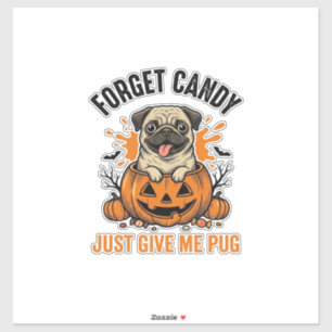 Funny Halloween Pug Forget Candy Shirt Design_1