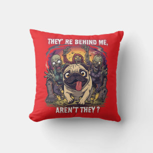 Funny Halloween Pug Throw Pillow – “They’re Behind