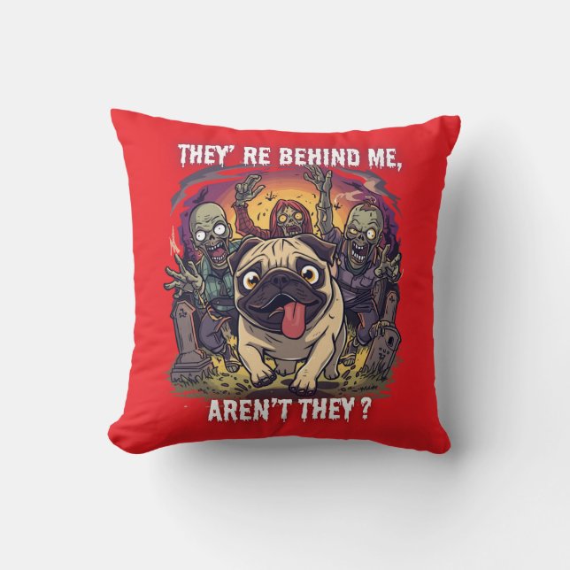 Funny Halloween Pug Throw Pillow – “They’re Behind (Front)