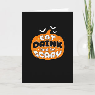 Funny Halloween Pumpkin Eat Drink And Be Scary Ess Card