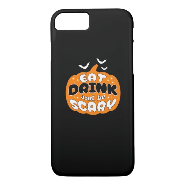 Funny Halloween Pumpkin Eat Drink And Be Scary Ess Case-Mate iPhone Case (Back)