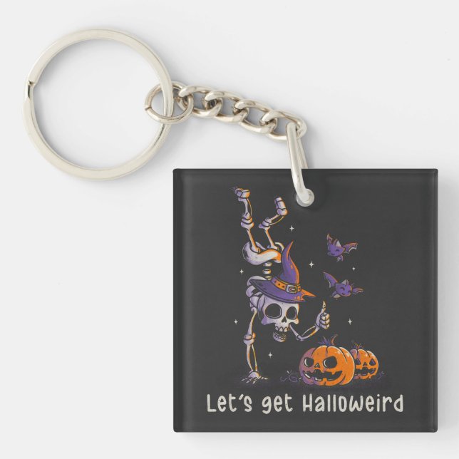 Funny Halloween Quote Let’s get Halloweird Pun Key Ring (Front)