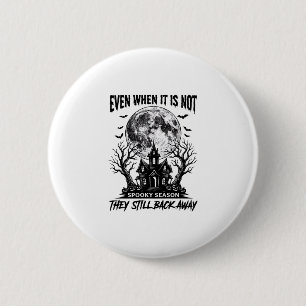 Funny Halloween Shirt Spooky Season Run Away Desig 6 Cm Round Badge