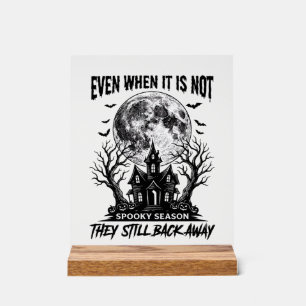 Funny Halloween Shirt Spooky Season Run Away Desig Acrylic Sign