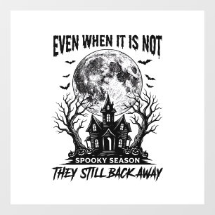Funny Halloween Shirt Spooky Season Run Away Desig Window Cling