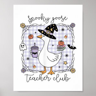 Funny Halloween Silly Goose Witch Spooky Goose Tea Poster
