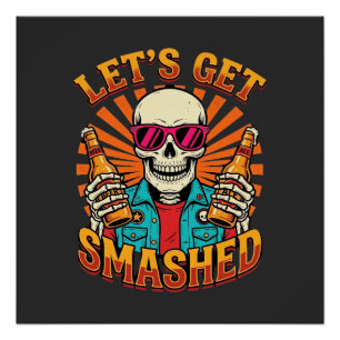 Funny Halloween Skeleton Beer Smashed Design_1 Poster