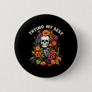 Funny Halloween Skeleton Vintage Flowers Trying My 6 Cm Round Badge