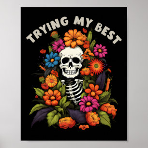 Funny Halloween Skeleton Vintage Flowers Trying My Poster