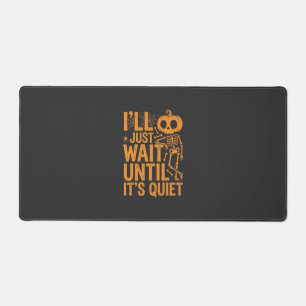 Funny Halloween Skeleton Waiting for Quiet Design Desk Mat