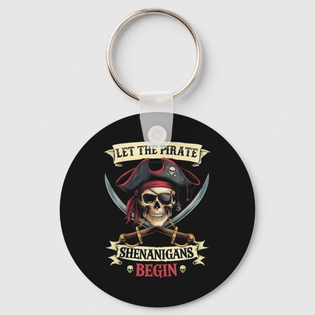 Funny Halloween Skull Let The Pirate Shenanigans B Key Ring (Front)