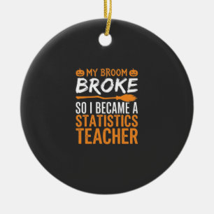 Funny Halloween Statistics Teacher Broom Design Ceramic Tree Decoration