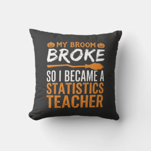 Funny Halloween Statistics Teacher Broom Design Cushion