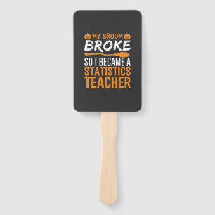 Funny Halloween Statistics Teacher Broom Design Hand Fan