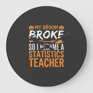 Funny Halloween Statistics Teacher Broom Design Large Clock