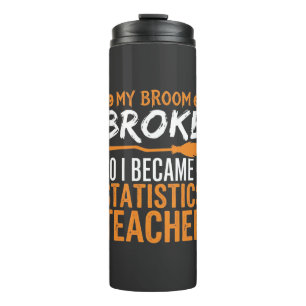 Funny Halloween Statistics Teacher Broom Design Thermal Tumbler