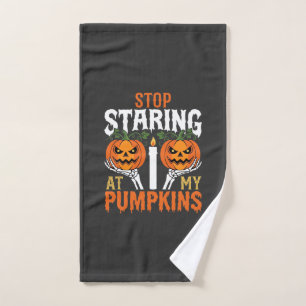 Funny Halloween Stop Staring at My Pumpkins Hand Towel
