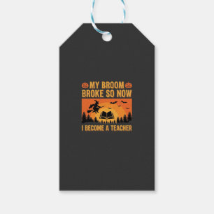 Funny Halloween Teacher Broom Broke Design (2) Gift Tags