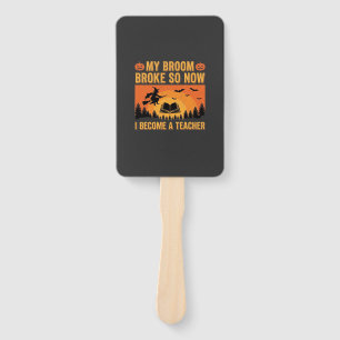 Funny Halloween Teacher Broom Broke Design (2) Hand Fan