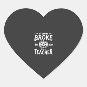 Funny Halloween Teacher Broom Broke Design Heart Sticker