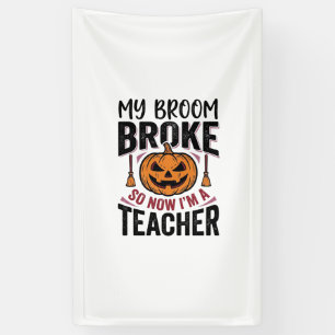 Funny Halloween Teacher Broom Broke Vector Design_ Banner
