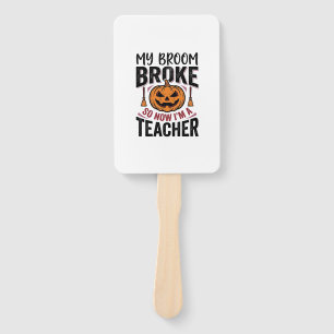 Funny Halloween Teacher Broom Broke Vector Design_ Hand Fan