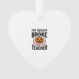 Funny Halloween Teacher Broom Broke Vector Design_ Ornament