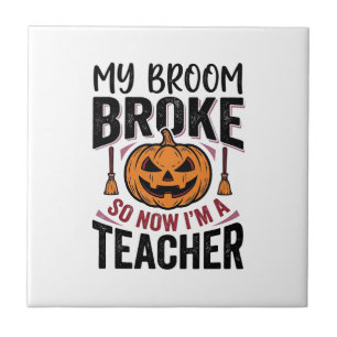 Funny Halloween Teacher Broom Broke Vector Design_ Tile
