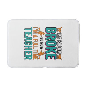 Funny Halloween Teacher Broom Broke Vintage Shirt Bath Mat