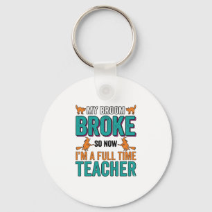 Funny Halloween Teacher Broom Broke Vintage Shirt  Key Ring