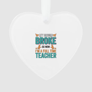 Funny Halloween Teacher Broom Broke Vintage Shirt Ornament