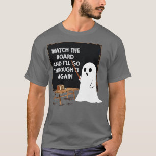 Funny Halloween Teacher Costume Funny Ghost Teache T-Shirt